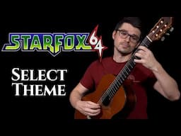 Select Theme (Star Fox 64) | Classical Guitar Cover