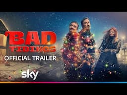 Bad Tidings | Chris McCausland and Lee Mack | Official Trailer