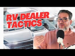 AVOID These Dealer Traps! Get The BEST PRICE On An RV.