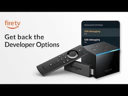 Amazon Fire TV - Get developer options back after software update