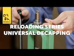 Reloading Series: Universal Decapping