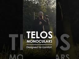 Our premium-class Telos monoculars are designed for comfort.