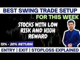 Best Swing stocks which can give good return | Detailed Analysis | Breakout Stocks| SWING TRADE 2024