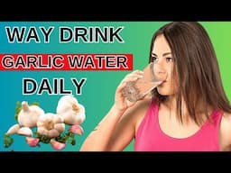 12 Benefits Of Drinking Garlic Water Daily | Benefits of Garlic Water