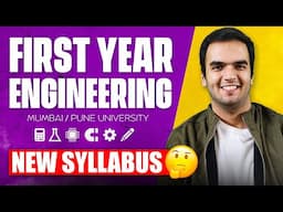 1st Year Engineering NEW Syllabus - Mumbai & Pune University | Syllabus for 2024-25 Batch Overview