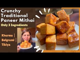 Paneer ki Mithai | Only 3 Ingredient Healthy Sweet Recipe | Khurma | Belgrami | Bihar Special