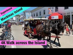 A Mackinac Island Walk. NO CARS ALLOWED! Feel what it's like on this unique magical island.