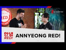 Annyeong RED! — Let's talk about Korea