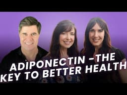 Adiponectin: The Hormone You Didn’t Know You Needed With Joel Greene Part 3 [Podcast Ep. 404]