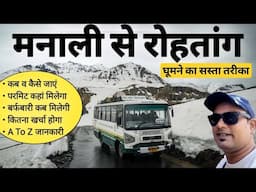 Manali To Rohtang Pass | Full Journey | Permit, Snow, Best Time, Rohtang Full Info MSVlogger