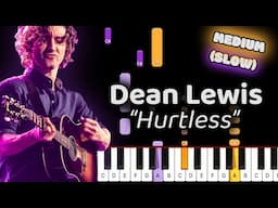 Learn To Play Hurtless Dean Lewis on Piano! (Medium) SLOW 50% Speed