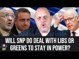 Will John Swinney Do A Deal With GREENS or LIB To Keep SNP In Power?