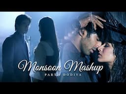 Monsoon Love Mashup - Parth Dodiya | Monsoon Jukebox 2024