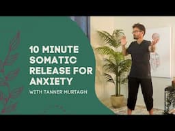 10 Minute Somatic Release for Anxiety: Meditation for Anxiety