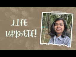 Life update!!!