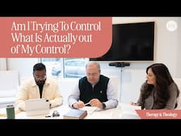 Am I Trying To Control What Is Actually out of My Control? | Therapy & Theology with Lysa TerKeurst