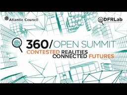 360/Open Summit: Contested Realities | Connected Futures