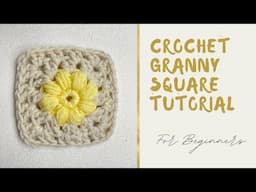 How to Crochet a Granny Square- For Beginners