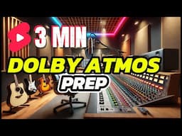 3-Minute Guide: Get Your Mix Atmos-Ready! 🎧