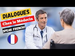 5 dialogues en français pour vos visites chez le médecin