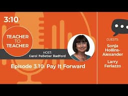 Pay It Forward | Corwin's Teacher to Teacher Podcast