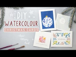 DIY Christmas Cards - 4 Stunning Watercolour Designs + Hand Lettering Hack - EASY