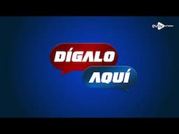 #evtv #EnVivo | #DígaloAqui con #RaffaMejias | EVTV | 11/22/2024