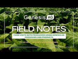 Genesis Ag David Hight Field Notes