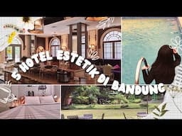 LIBURAN AESTHETIC DI BANDUNG | HOTEL BANDUNG | STAYCATION BANDUNG