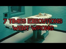 Botched Executions- 7 Times Executions Went Wrong