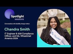 Chandra Smith, Ms. Wheelchair America 2024 | accessiBe's Spotlight Sessions