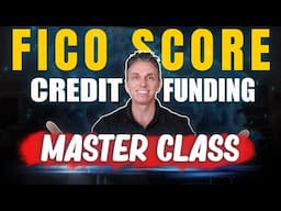 2024 FICO Score Credit Funding Masterclass