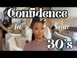 How to Glow Up and Become Confident In Your 30's