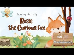 Rosie The Curious Fox | Audiobooks in English | Reading activity | Children's Books