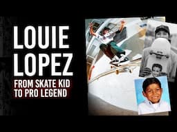 Louie Lopez: From Skate Kid to Pro Legend | Short Skateboarding Documentary