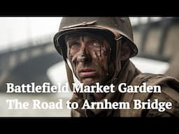 Battlefield Market Garden - The Road to Arnhem Bridge