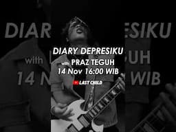 DIARY DEPRESIKU W/ PRAZ TEGUH (14 NOV, 16:00 WIB) #shorts