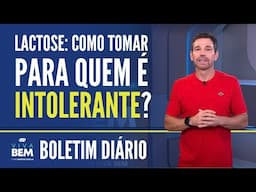 Como consumir LACTOSE para quem é INTOLERANTE? | BOLETIM MARCIO ATALLA