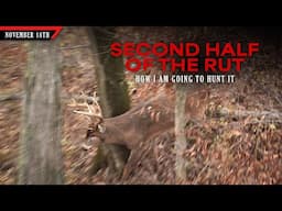 How Good is the Second Half of the Rut? How I will Hunt it | Bowhunting Whitetails w/ Bill Winke