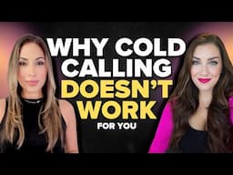 THIS is What's Killing Your Cold Calling Success