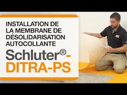 Comment installer la membrane de désolidarisation autocollante Schluter®-DITRA-PS