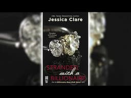 Stranded with a Billionaire by Jessica Clare (Billionaire Boys Club #1) 🎧📖 Billionaires Romance