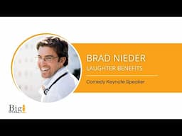 Brad Nieder - Comedy Keynote Speaker - Laughter Benefits