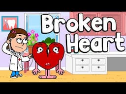 Broken Heart - Healthy Habits - Nursery Rhymes - Kid's Songs - Boo Boo Song - Be Happy - Cartoon