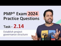 PMP® Exam Practice questions | Task 2.14 Establish project governance structure | PMP® Exam prep