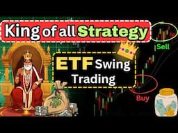 King of all Strategy - ETF Swing Trading