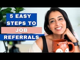 How to Network on LinkedIn to Land A Job (with Free Templates) | 5 Steps to Get Easy Job Referrals