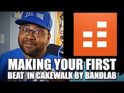 Making Your First Beat In Cakewalk By Bandlab