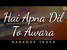 HAI APNA DIL TO AWARA - KARAOKE || Hemant Kumar | Dev Anand | Old Hit Songs.