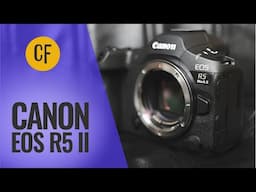 Canon EOS R5 Mark II camera review